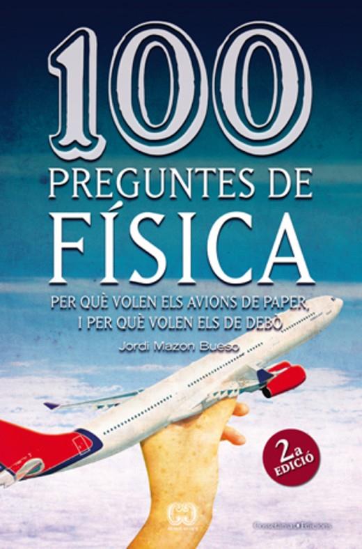100 preguntes de física | 9788497918626 | Mazón, Jordi
