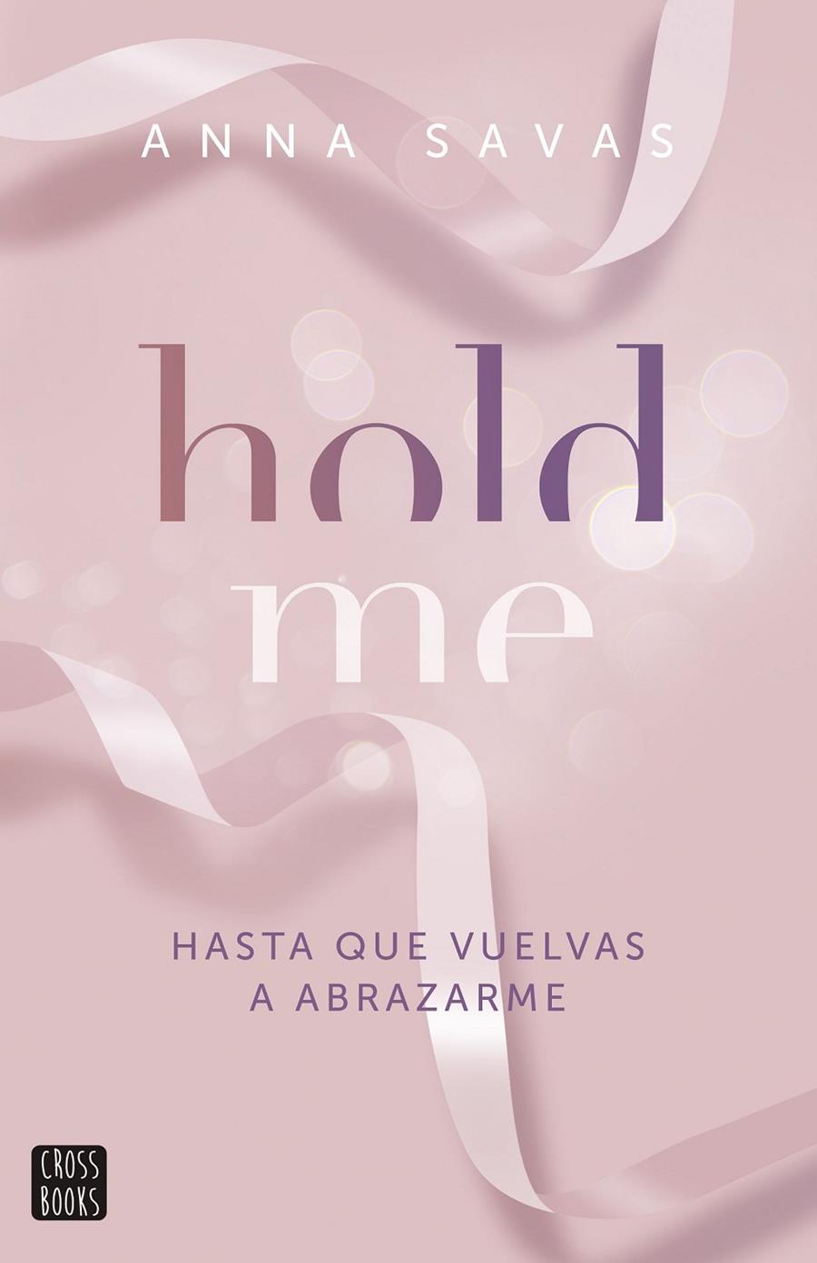 Hold Me | 9788408299509 | Savas, Anna