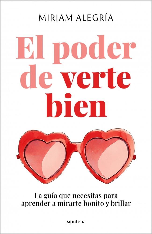 El poder de verte bien | 9788410396203 | Alegría, Miriam