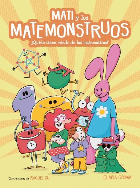 Mati y los matemonstruos : ¿Quién tiene miedo a las matemáticas? | 9788448860431 | Grima, Clara