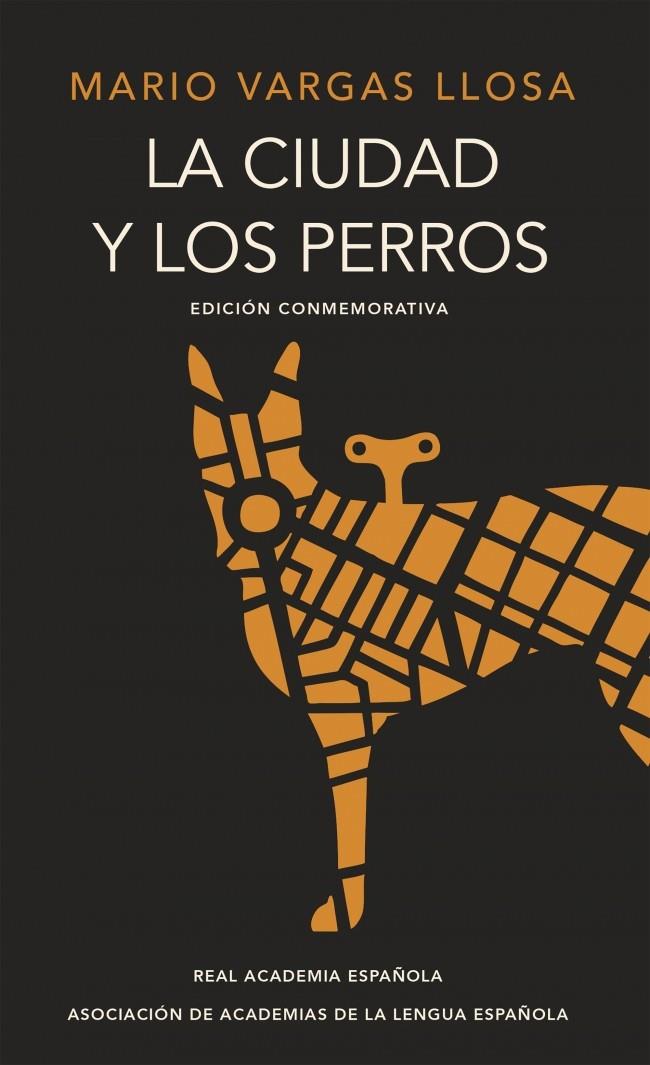 La ciudad y los perros (Edición conmemorativa de la RAE y la ASALE) | 9788420412337 | Vargas Llosa, Mario