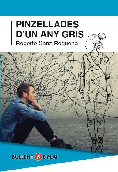 Pinzellades d'un any gris | 9788499042510 | Sanz Requena, Roberto