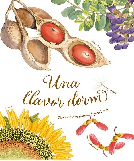 Una llavor dorm | 9788418900235 | Aston, Dianna Hutts