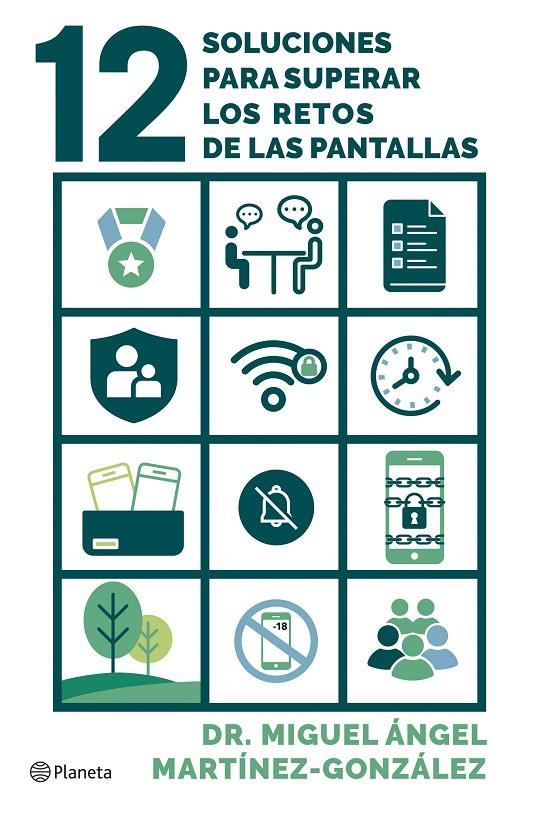 12 soluciones para superar los retos de las pantallas | 9788408296928 | Martínez-González, Miguel Ángel