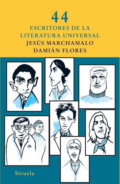 44 escritores de la literatura universal | 9788498413281 | Marchamalo, Jesús / Flores, Damián