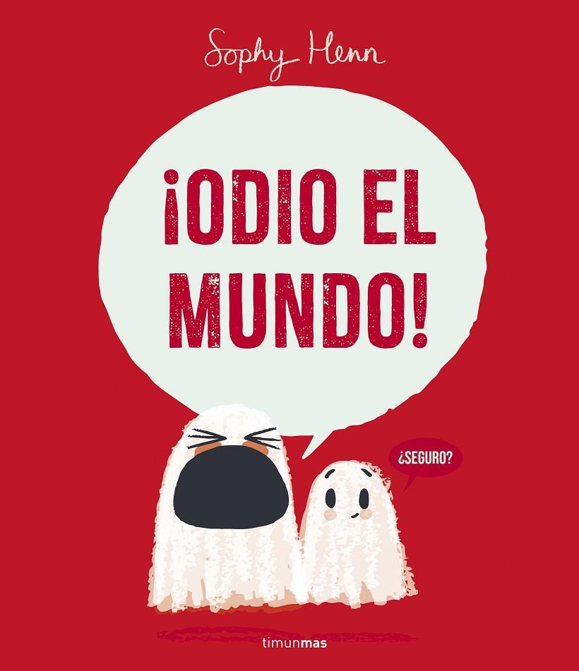 ¡ODIO EL MUNDO! | 9788408295259 | Henn, Sophy