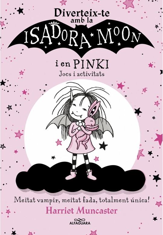 La Isadora Moon - Diverteix-te amb la Isadora i en Pinki. Jocs i activitats | 9788420458571 | Muncaster, Harriet