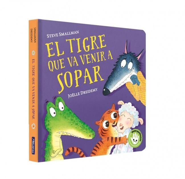 El tigre que va venir a sopar (L'ovelleta que va venir a sopar. Llibre de cartró | 9788448859657 | Smallman, Steve/Dreidemy, Joëlle