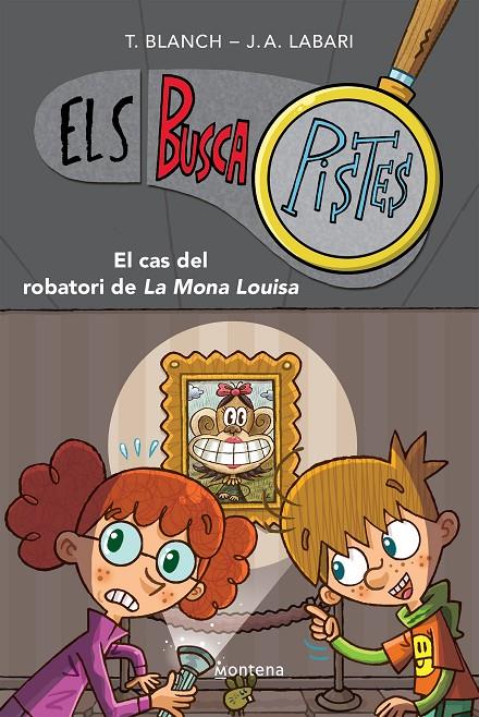 Els BuscaPistes 3 - El cas del robatori de la Mona Louisa | 9788419241580 | Blanch, Teresa / Labari, José Ángel