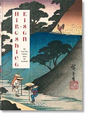 Hiroshige & Eisen. The Sixty-Nine Stations along the Kisokaido. 45th Ed. | 9783836596459 | Paget, Rhiannon