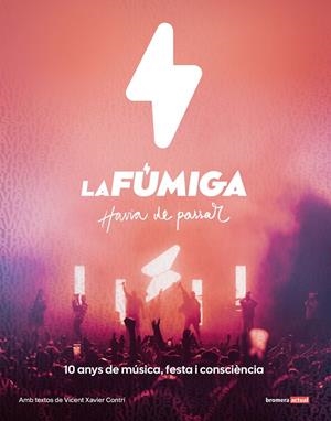 La Fúmiga. Havia de passar | 9788413588278 | Vicent Contrí