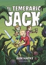 EL TEMERARIO JACK | 9788467935929 | , BEN HATKE