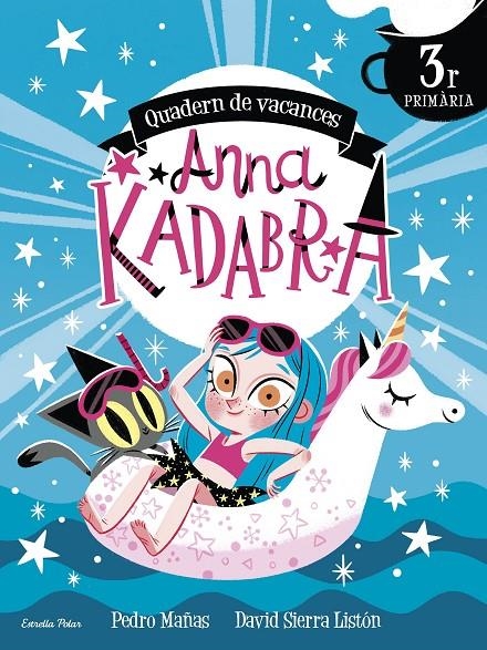 Anna Kadabra. Quadern de vacances. 3r de Primària | 9788413891965 | Pedro Mañas/Sierra Listón, David