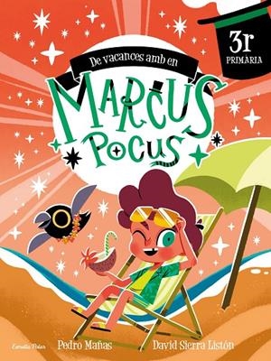 Marcus Pocus. Quadern de vacances. 3r de Primària | 9791387519711 | Pedro Mañas/Sierra Listón, David