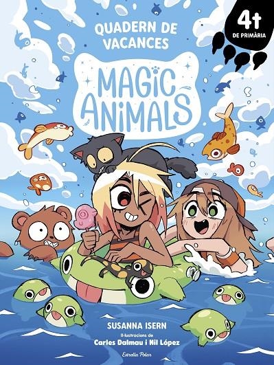 Magic Animals. Quadern de vacances. 4t de Primària | 9791387783082 | Isern, Susanna/Dalmau, Carles/López, Nil
