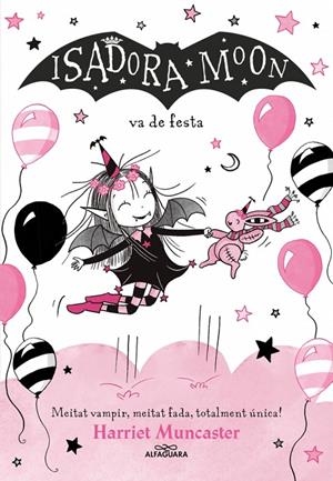 La Isadora Moon 15 - La Isadora Moon va de festa | 9791387741563 | Muncaster, Harriet