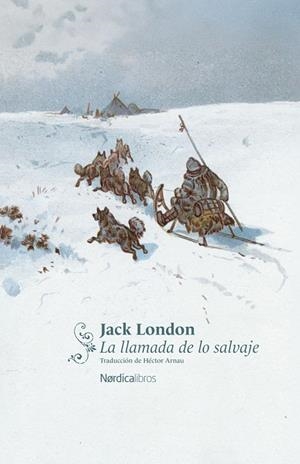 La llamada de lo salvaje | 9791387922757 | London, Jack