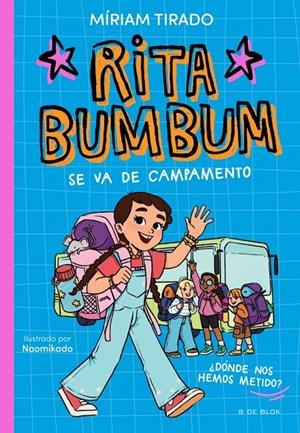Rita Bumbum 3 - Rita Bumbum se va de campamento | 9791387695972 | Tirado, Míriam