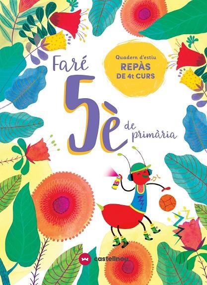 FARÉ 5È DE PRIMÀRIA. QUADERN D'ESTIU | 9788417406608 | Vetaqui, Rights