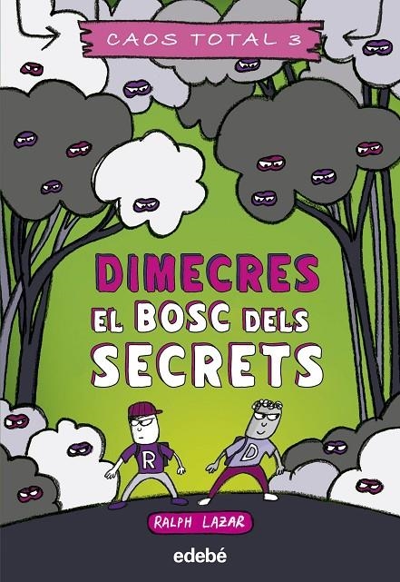 DIMECRES: EL BOSC DELS SECRETS | 9788468363752 | Lazar, Ralph