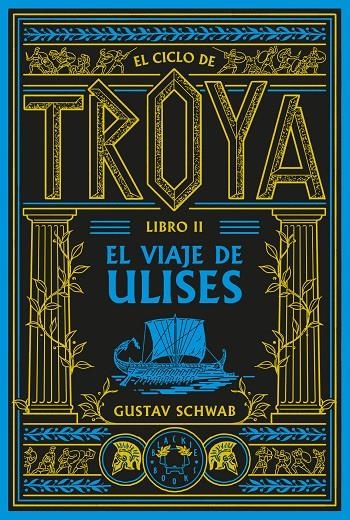 El ciclo de Troya. Libro 2: El viaje de Ulises | 9791388154102 | Schwab, Gustav