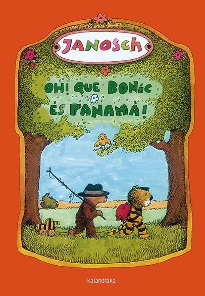 Oh! Que bonic és Panamà! | 9788484648130 | Janosch