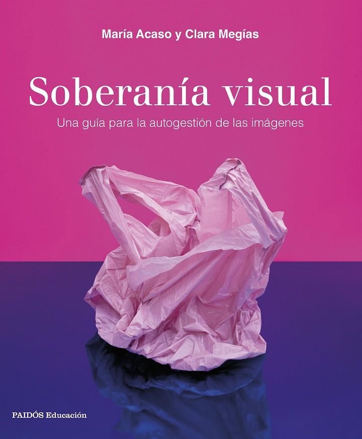 Soberanía visual | 9788449340208 | Acaso, María/Megías, Clara