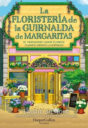 La Floristería de la Guirnalda de Margaritas | 9788410646254 | Gilmore, Laurie