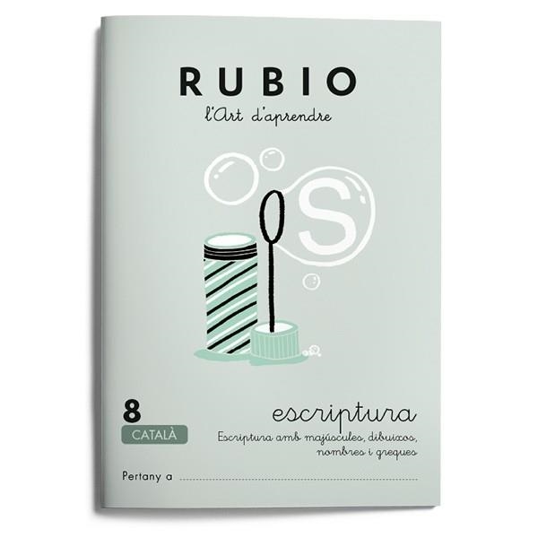 Escriptura RUBIO 8 (català) | 9788489773585 | Rubio Silvestre, Ramón