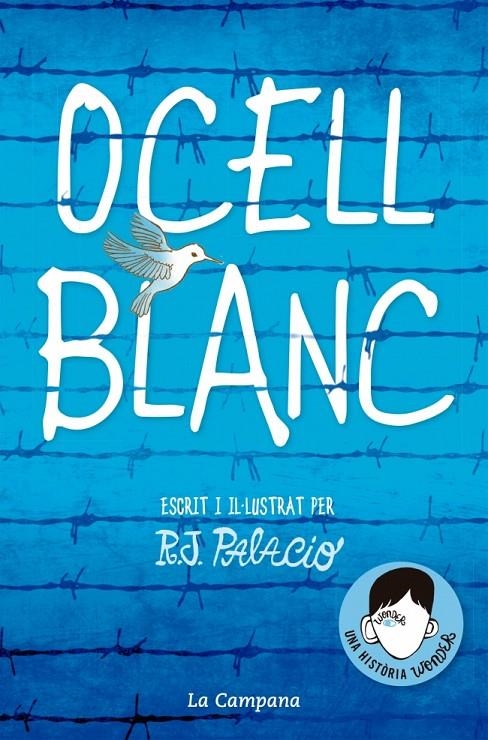Ocell blanc | 9788416863648 | Palacio, R.J.