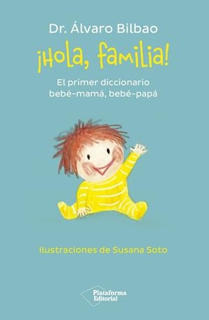 ¡Hola, familia! | 9788419271457 | Bilbao Bilbao, Dr. Álvaro