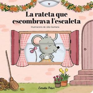 La rateta que escombrava l'escaleta. Conte amb mecanismes | 9791387903800 | Samba, Gina/Quintana, Júlia