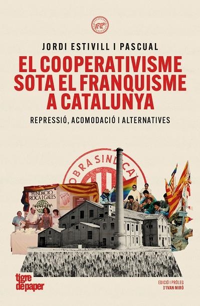El cooperativisme sota el franquisme a Catalunya | 9791387645304 | Estivill i Pascual, Jordi