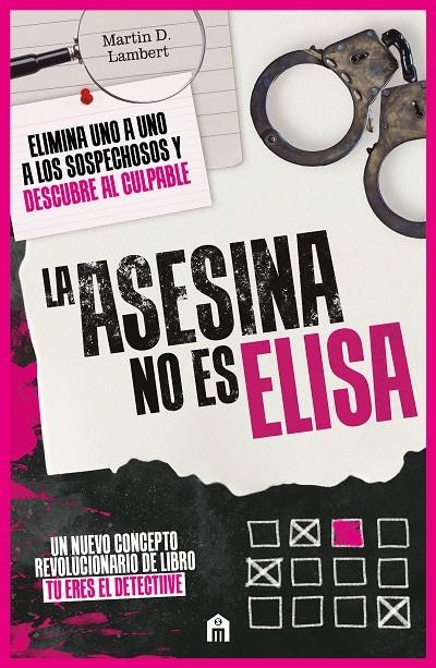La asesina no es Elisa. Elimina uno a uno los sospechosos y descubre al culpable | 9791259578990 | D. Lambert, Martin