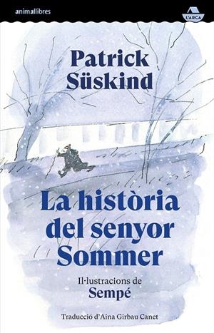 La història del senyor Sommer | 9791387847586 | Süskind, Patrick/Sempé, Jean-Jacques