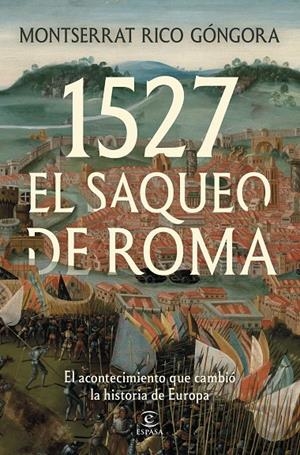 1527. El saqueo de Roma | 9788467083415 | Rico Góngora, Montserrat