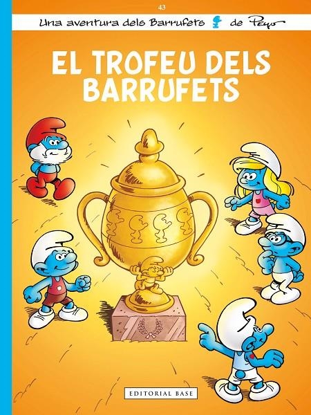Els Barrufets 43. El trofeu dels Barrufets | 9791387728526 | Culliford, Thierry/Dubuisson, Marc