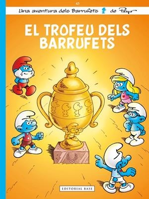 Els Barrufets 43. El trofeu dels Barrufets | 9791387728526 | Culliford, Thierry/Dubuisson, Marc