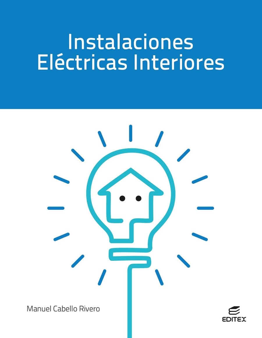 Instalaciones eléctricas interiores | 9788410595101 | Cabello Rivero, Manuel