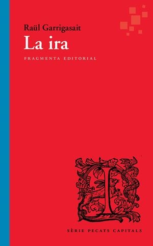 La ira | 9791387548070 | Garrigasait Colomés, Raül