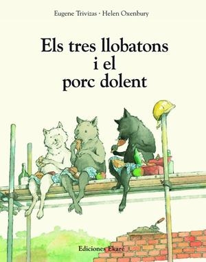 Els tres llobatons i el porc dolent | 9791399181937 | Trivizas, Eugene