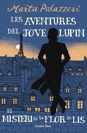 Les aventures del jove Lupin 2. El misteri de la flor de lis | 9791387783785 | Palazzesi, Marta