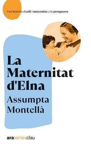 La Maternitat d'Elna. NE 2022 | 9788418928642 | Montellà i Carlos, Assumpta