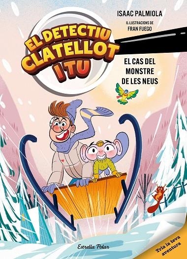 Detectiu Clatellot i tu 7. El cas del monstre de les neus | 9791387783976 | Isaac Palmiola/Fuego, Fran