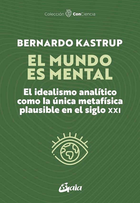 El mundo es mental | 9788411082006 | Kastrup, Bernardo