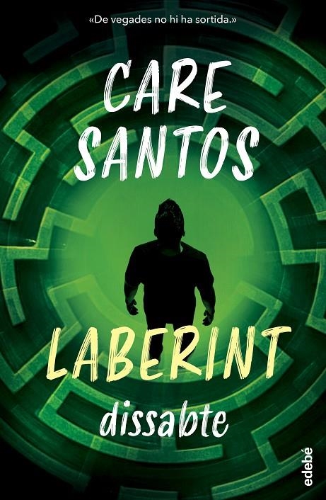 DISSABTE. SAGA LABERINT | 9788468377933 | Santos, Care