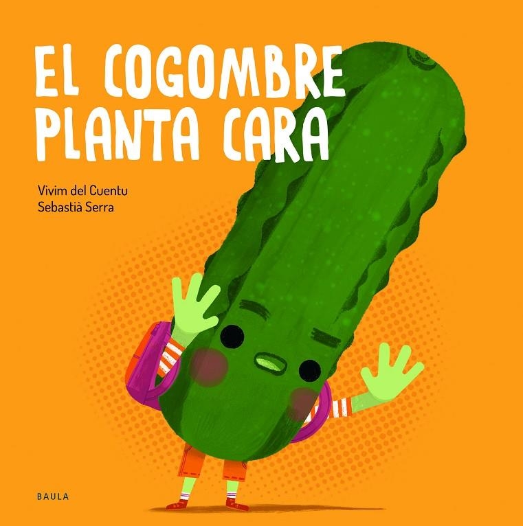 El cogombre planta cara | 9788447955794 | Vivim del Cuentu