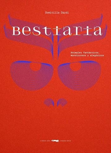 Bestiaria | 9788412970180 | Dardi, Domitilla