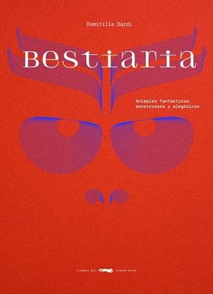 Bestiaria | 9788412970180 | Dardi, Domitilla
