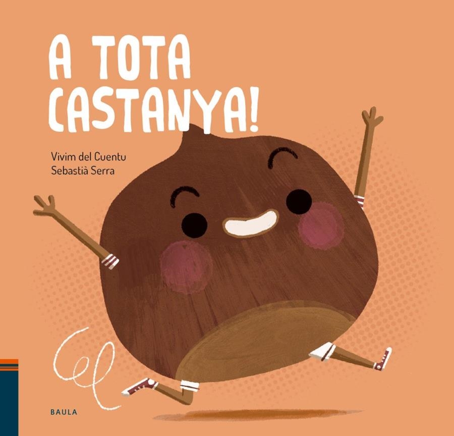 A tota castanya! | 9788447951017 | del Cuentu, Vivim
